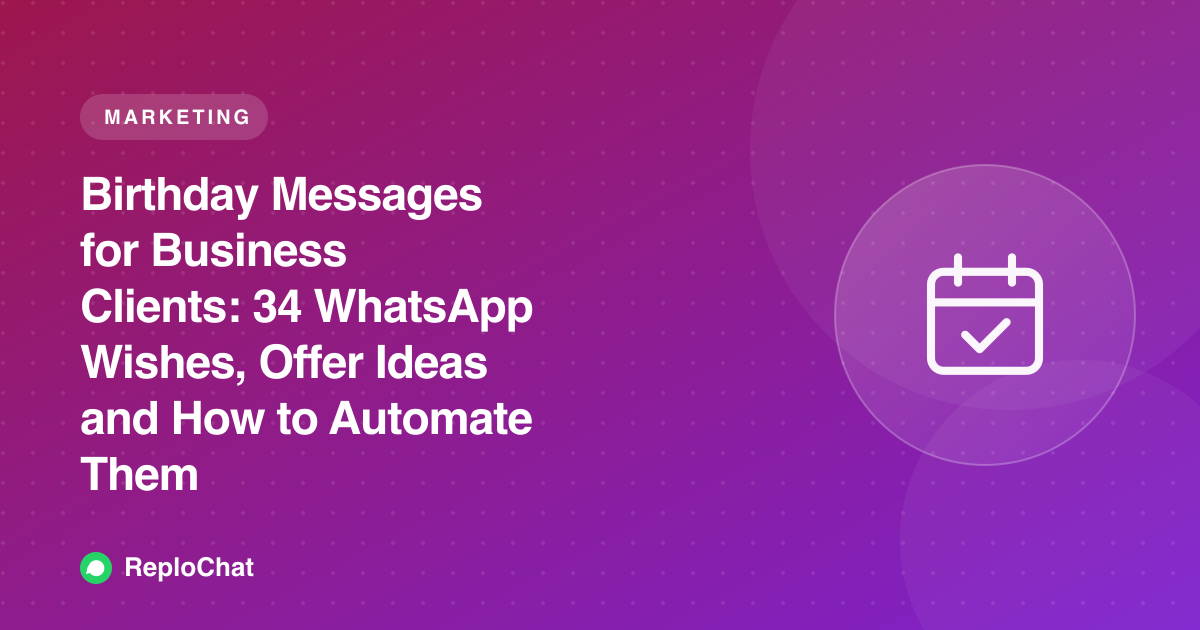 Birthday Messages for Business Clients: 34 WhatsApp Wishes, Offer Ideas and How to Automate Them
